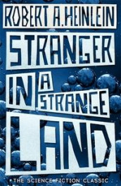 Stranger in a strange land av Robert A. Heinlein (Heftet)