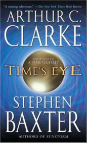 Time's eye av Stephen Baxter og Arthur C. Clarke (Innbundet)
