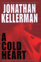 A cold heart av Jonathan Kellerman (Innbundet)