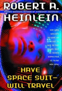 Have space suit - will travel av Robert A. Heinlein (Heftet)