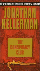 The conspiracy club av Jonathan Kellerman (Heftet)