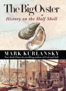 The big oyster av Mark Kurlansky (Innbundet)