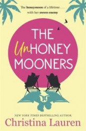 The unhoneymooners ; The unhoneymooners av Christina Lauren (Heftet)