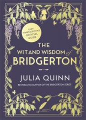 The wit and wisdom of Bridgerton av Julia Quinn (Innbundet)