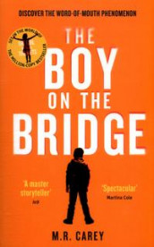 The boy on the bridge av M.R. Carey (Heftet)