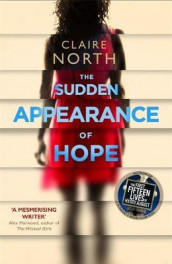 The sudden appearance of hope av Claire North (Heftet)