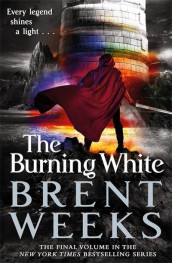 The burning white av Brent Weeks (Heftet)