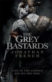 The grey bastards av Jonathan French (Heftet)