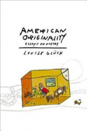 American originality av Louise Glück (Heftet)