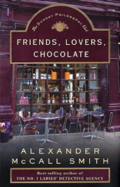 Friends, lovers, chocolate av Alexander McCall Smith (Innbundet)