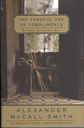 The careful use of compliments av Alexander McCall Smith (Innbundet)
