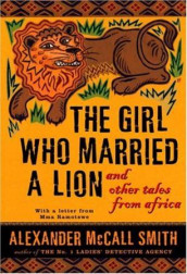 The girl who married a lion av Alexander McCall Smith (Innbundet)