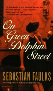 On Green Dolphin Street av Sebastian Faulks (Heftet)