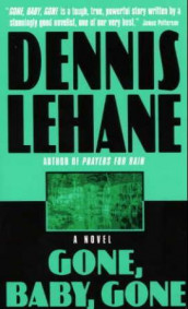 Gone, baby, gone av Dennis Lehane (Heftet)