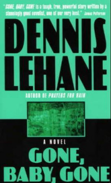 Gone, baby, gone av Dennis Lehane (Heftet)