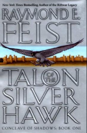 Talon of the silver hawk av Raymond E. Feist (Innbundet)