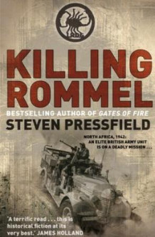 Killing Rommel av Steven Pressfield (Heftet)