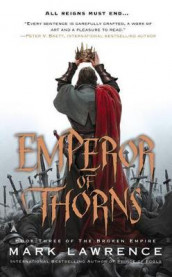 Emperor of thorns av Mark Lawrence (Heftet)