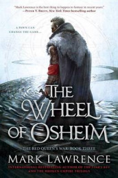 The wheel of Osheim av Mark Lawrence (Innbundet)