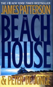 The beach house av James Patterson og Peter De Jonge (Heftet)