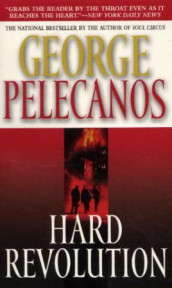 Hard revolution av George P. Pelecanos (Heftet)