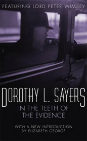 In the teeth of the evidence av Dorothy L. Sayers (Heftet)