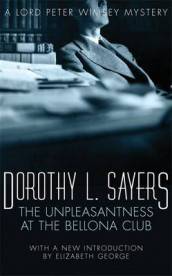 The unpleasantness at the Bellona av Dorothy L. Sayers (Heftet)