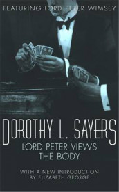 Lord Peter views the body av Dorothy L. Sayers (Heftet)