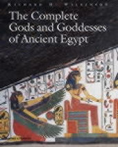 The complete gods and goddesses of ancient Egypt av Richard H. Wilkinson (Innbundet)