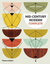Mid-century modern complete av Dominic Bradbury (Innbundet)