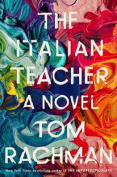 The Italian teacher av Tom Rachman (Heftet)