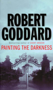 Painting the darkness av Robert Goddard (Heftet)
