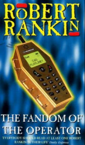 The fandom of the operator av Robert Rankin (Heftet)