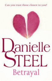 Betrayal av Danielle Steel (Heftet)