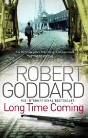 Long time coming av Robert Goddard (Heftet)
