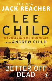 Better off dead av Lee Child og Andrew Child (Heftet)