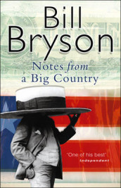 Notes from a big country av Bill Bryson (Heftet)