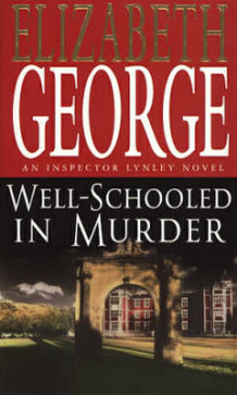 Well-schooled in murder av Elizabeth George (Heftet)