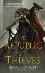 The republic of thieves av Scott Lynch (Heftet)