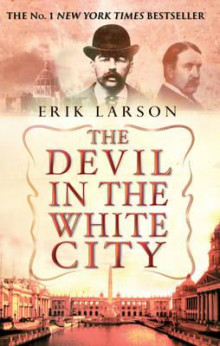 The devil in the white city av Erik Larson (Heftet)