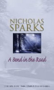 A bend in the road av Nicholas Sparks (Heftet)