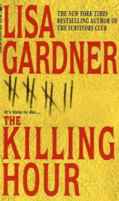 The killing hour av Lisa Gardner (Heftet)