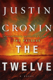 The twelve av Justin Cronin (Heftet)