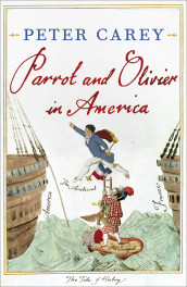 Parrot and Olivier in America av Peter Carey (Heftet)