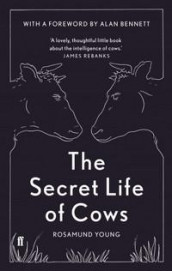 The secret life of cows av Rosamund Young (Innbundet)