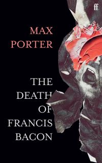 The death of Francis Bacon av Max Porter (Innbundet)