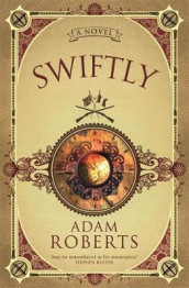 Swiftly av Adam Roberts (Heftet)