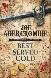 Best served cold av Joe Abercrombie (Heftet)