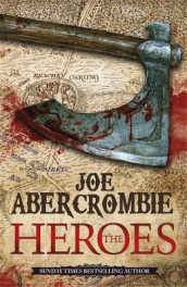 The heroes av Joe Abercrombie (Heftet)