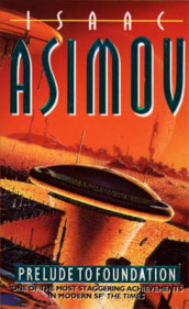 Prelude to foundation av Isaac Asimov (Heftet)